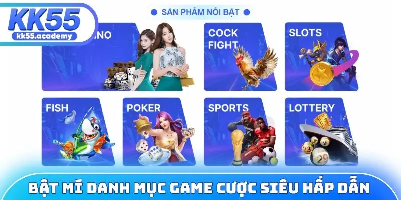 Bật mí danh mục game cược siêu hấp dẫn