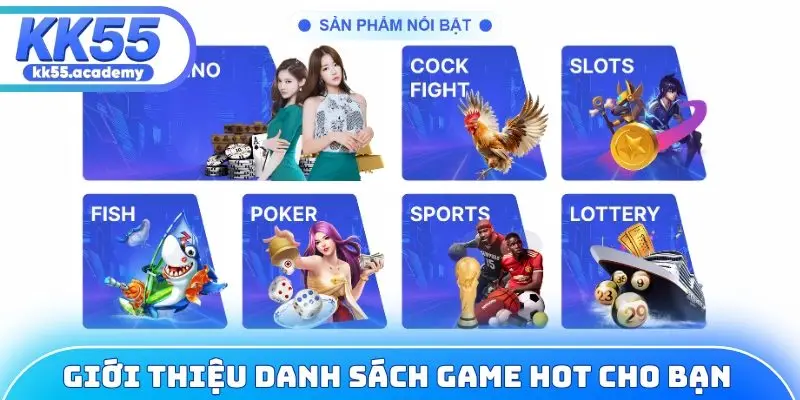 Giới thiệu danh sách game hot dành cho bạn