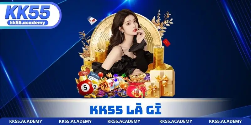 KK55 Là Gì