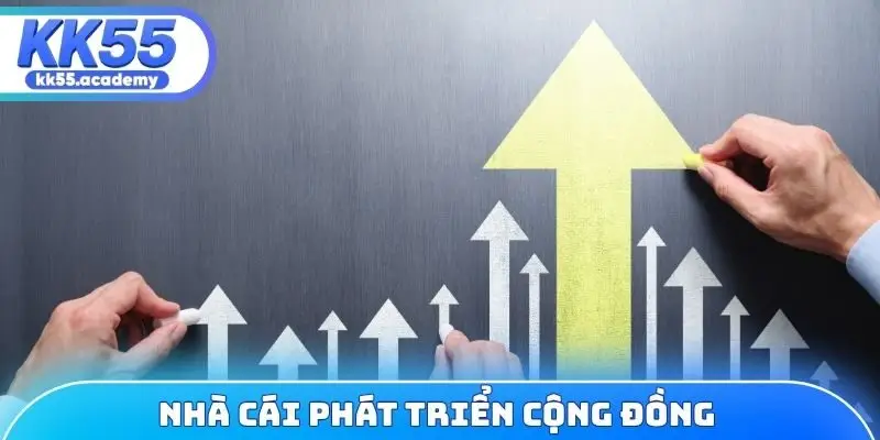 Nhà cái phát triển cộng đồng