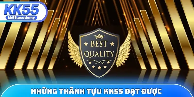 Những thành tựu KK55 đạt được
