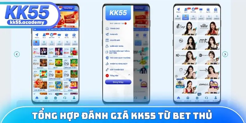 Tổng hợp đánh giá KK55 từ bet thủ