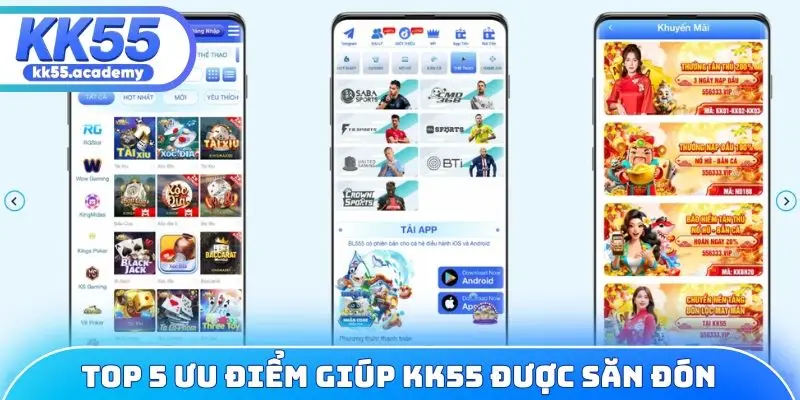 Top 5 ưu điểm giúp KK55 được săn đón